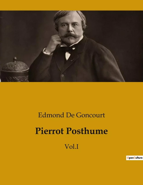 Pierrot Posthume - Edmond De Goncourt - CULTUREA