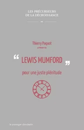 Lewis Mumford, pour une juste plenitude