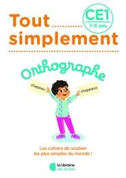 Tout simplement - Orthographe CE1