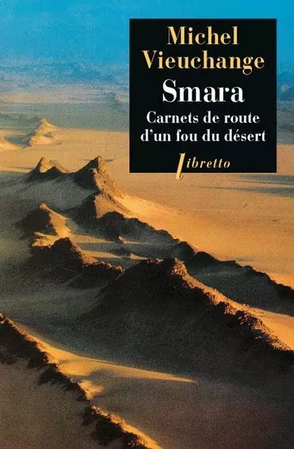 Smara - Michel Vieuchange - LIBRETTO