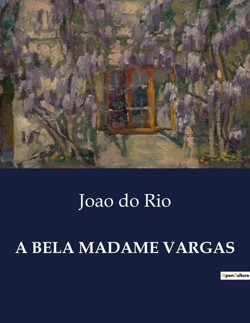 A BELA MADAME VARGAS - João Do Rio - CULTUREA