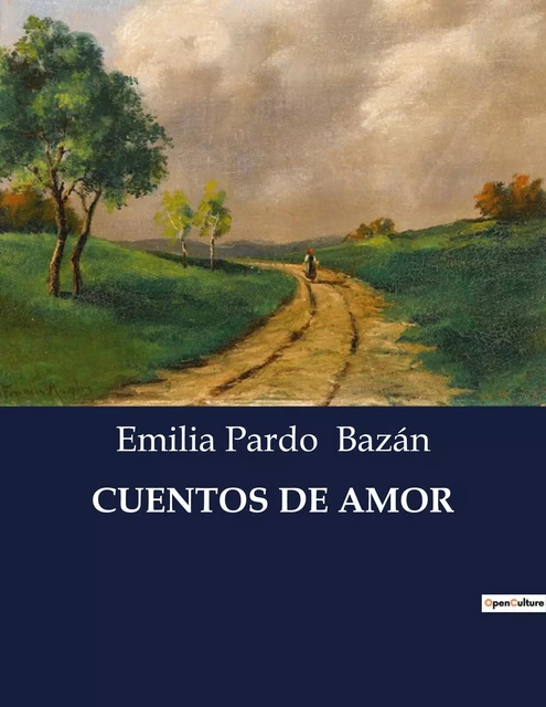 CUENTOS DE AMOR - Emilia Pardo Bazán - CULTUREA