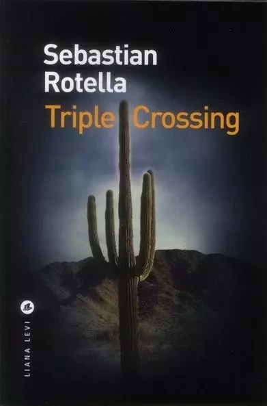 Triple Crossing - Sebastian Rotella - LEVI