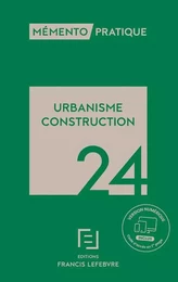 Mémento Urbanisme Construction 2024