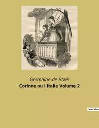 Corinne ou l'Italie Volume 2