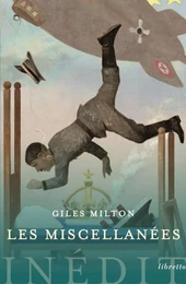 les miscellanées de Giles Milton