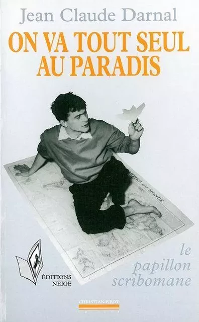 On Va Tout Seul au Paradis - Jean-Claude Darnal - La Simarre Éditions