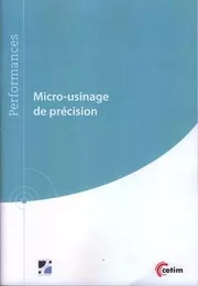 Micro-usinage de précision