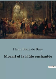 Mozart et la Flûte enchantée