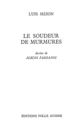 Le Soudeur de murmures