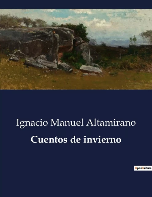 Cuentos de invierno - Ignacio Manuel Altamirano - CULTUREA