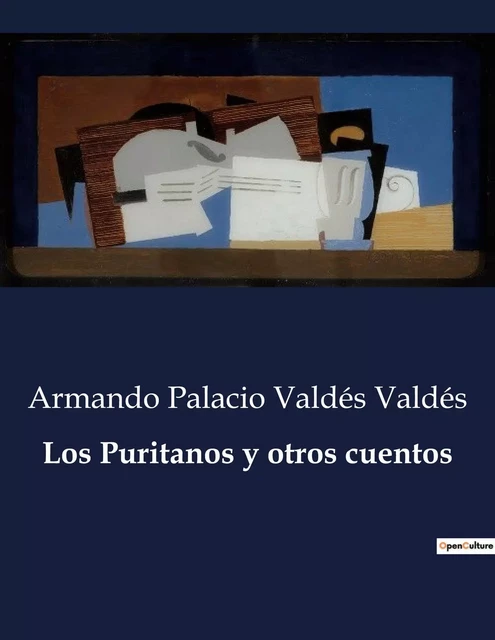 Los Puritanos y otros cuentos - Armando Palacio Valdés Valdés - CULTUREA