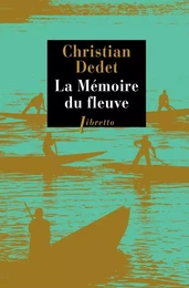 La mémoire du fleuve