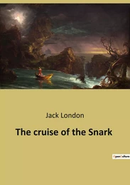 The cruise of the Snark