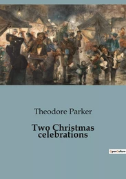 Two Christmas celebrations