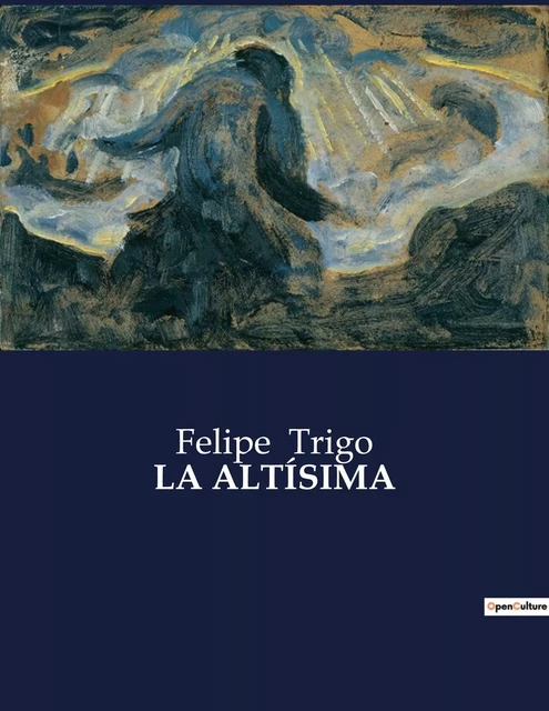 LA ALTÍSIMA - Felipe Trigo - CULTUREA