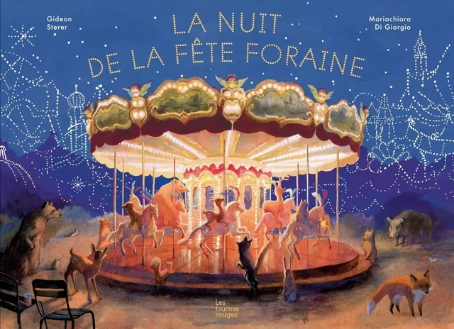 La nuit de la fête foraine - Gideon STERER - FOURMIS ROUGES