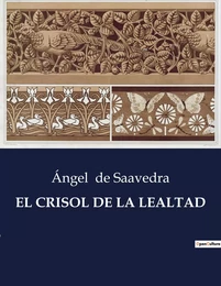 EL CRISOL DE LA LEALTAD