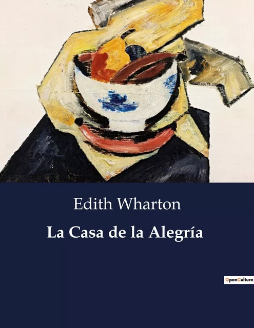 La Casa de la Alegría - Edith Wharton - CULTUREA