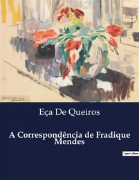 A Correspondência de Fradique Mendes