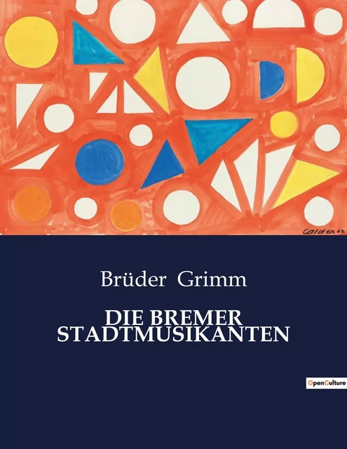 DIE BREMER STADTMUSIKANTEN - Brüder Grimm - CULTUREA