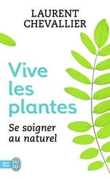 Vive les plantes