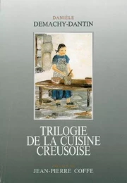 Trilogie de la Cuisine Creusoise