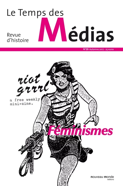 Le Temps des médias n° 29 -  Collectif - NOUVEAU MONDE