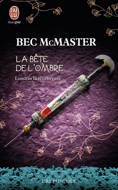 La bête de l'ombre - Bec McMaster - J'AI LU