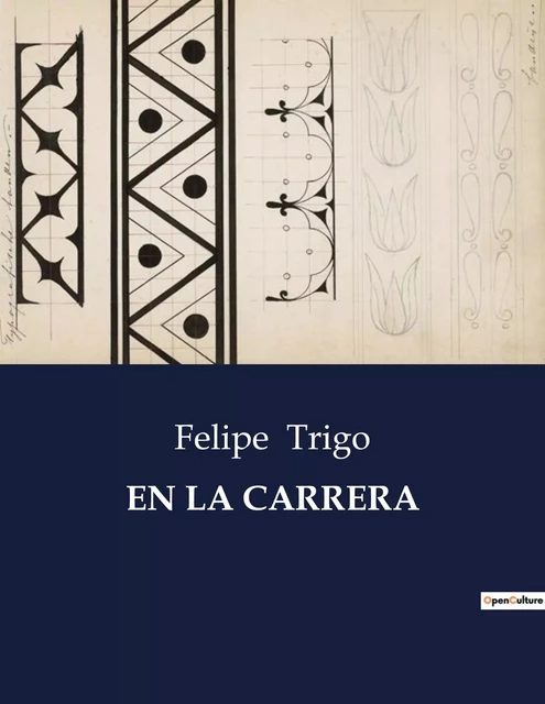 EN LA CARRERA - Felipe Trigo - CULTUREA