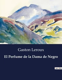 El Perfume de la Dama de Negro