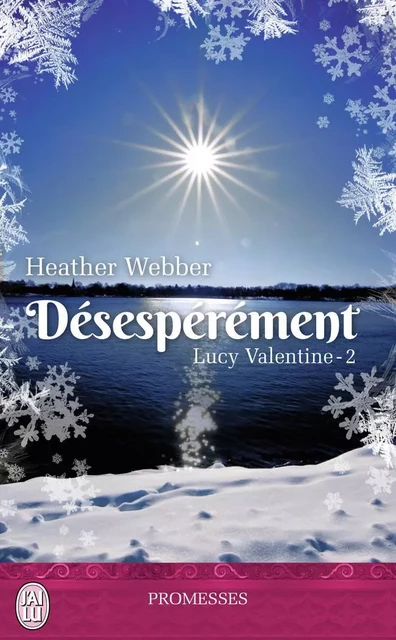 Désespérément - Heather Webber - J'AI LU