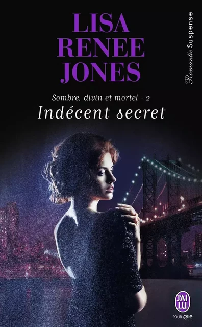 Indécent secret - Lisa Renee Jones - J'AI LU