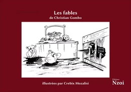 Les Fables de Christian Gombo, illustrées par Crebix Mozalisi