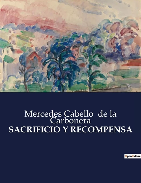 SACRIFICIO Y RECOMPENSA - Mercedes Cabello de la Carbonera - CULTUREA