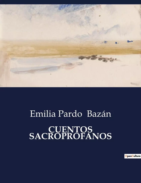 CUENTOS SACROPROFANOS - Emilia Pardo Bazán - CULTUREA