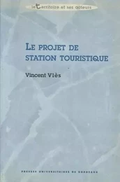 Le projet de station touristique