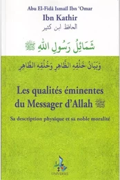 Les Qualités Éminentes Du Messager D'Allah