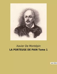 LA PORTEUSE DE PAIN Tome 1