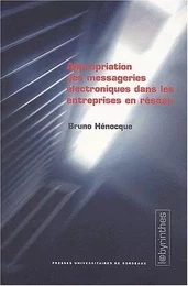 Appropriation des messageries électroniques dans les entreprises en réseau