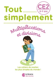 Tout simplement – Multiplications et divisions CE2