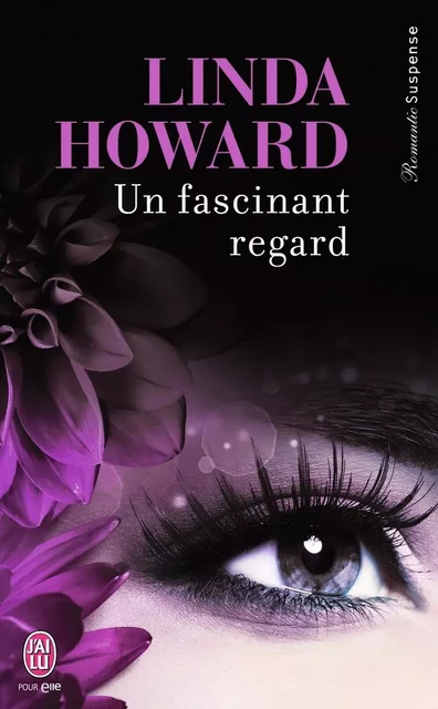 Un fascinant regard - Linda Howard - J'AI LU