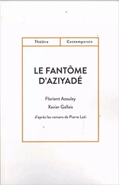 LE FANTÔME D'AZIYADÉ