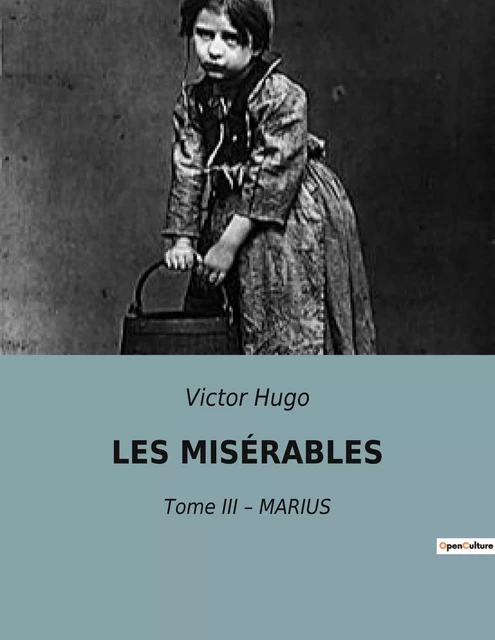 LES MISÉRABLES - Victor Hugo - CULTUREA