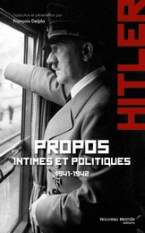 Propos intimes et politiques 1941-1942 tome 1