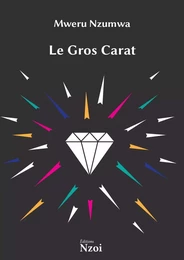 Le Gros Carat