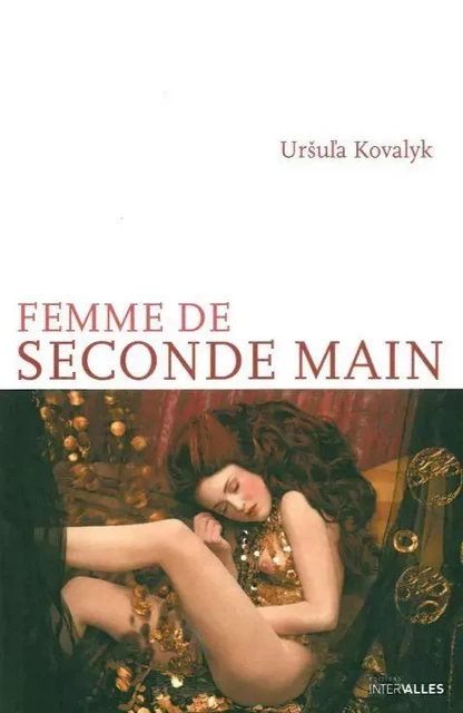 Femme de Seconde Main - Ursula Kovalyk - Intervalles