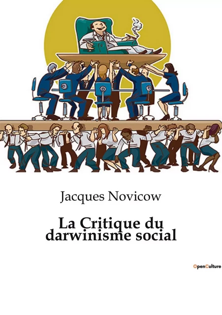 La Critique du darwinisme social - Jacques Novicow - SHS EDITIONS