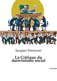 La Critique du darwinisme social