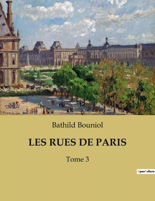 LES RUES DE PARIS - Bathild Bouniol - CULTUREA